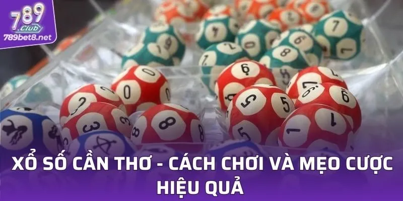 Xổ Số Cần Thơ